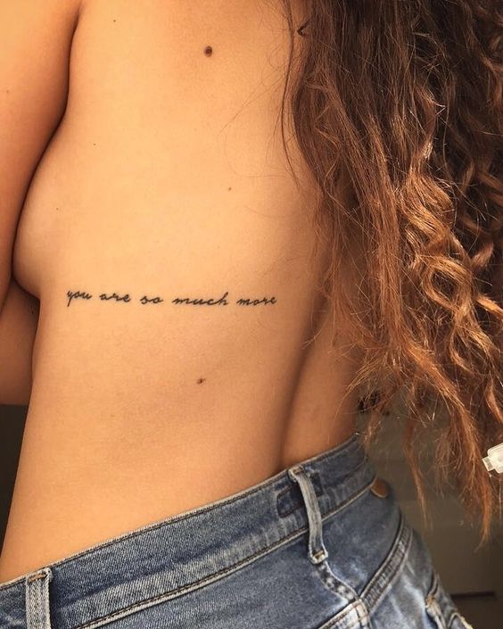 You are so much more quote tattoo on the left rib