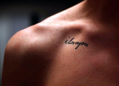 I love you quote tattoo on the clavicle